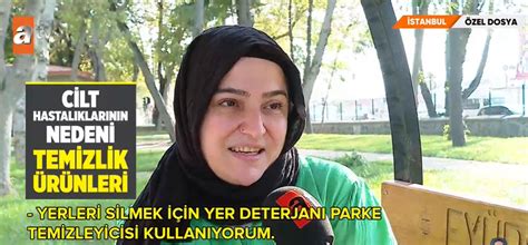 Atv Ana Haber Canan Karatay Temizlik R Nlerinden Uzak Durun