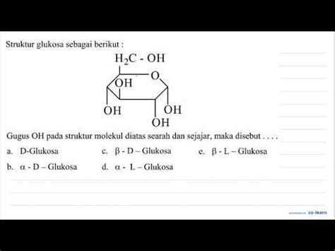 Struktur Glukosa Sebagai Berikut OCC1OC CO C O C O C1O Gugus OH Pada