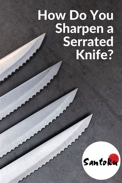 How To Sharpen A Serrated Knife Easy DIY Guide