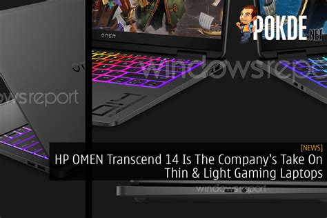 Hp Omen Transcend Is The Company S Take On Thin Light Gaming