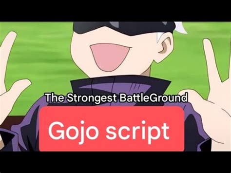 Gojo Script The Strongest Battle Ground Youtube