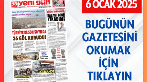 6 OCAK 2025 PAZARTESİ BURDUR YENİ GÜN GAZETESİ SAYFALARI Burdur Haber