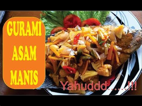 Resep Simple Gurami Asam Manis Youtube