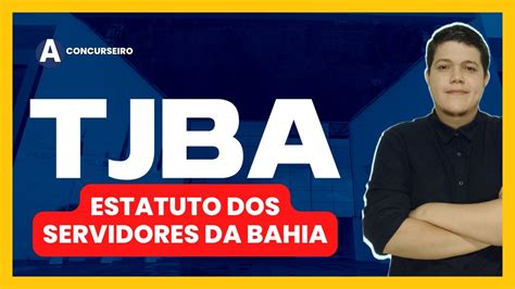 Concurso Tjba Estatuto Dos Servidores P Blicos Da Bahia Lei N