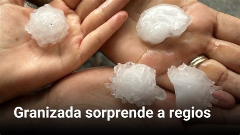 Granizada Sorprende A Regios YouTube