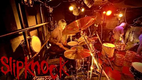 Slipknock Slipknot Custer Drum Cam YouTube