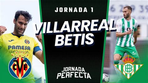 Villarreal Betis Onces Posibles J Biwenger Y Comunio