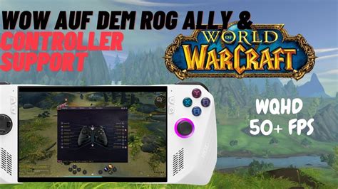 World Of Warcraft Auf Dem ROG ALLY Mit Controllersupport Zocken