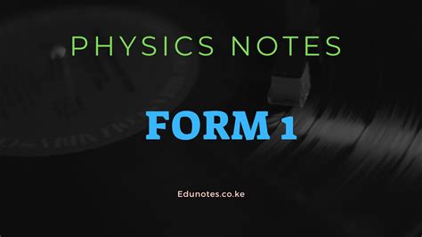 Physics Notes Form Edu Notes