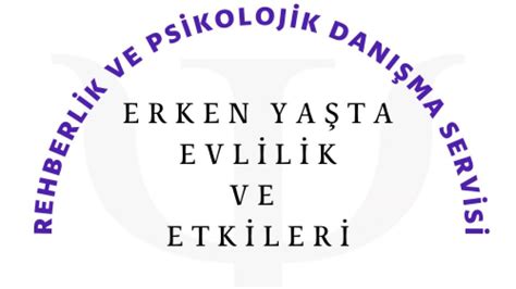 ERKEN YAŞTA EVLİLİK VE ETKİLERİ Alkan Kız Mesleki ve Teknik Anadolu