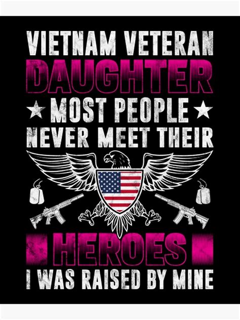 Vietnam Veteran Daughter Raised By Her Hero Poster For Sale By Yungmillka Redbubble