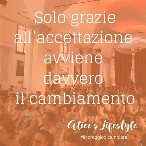 Solo Grazie All Accettazione Avviene Davvero Il Cambiamento Frase