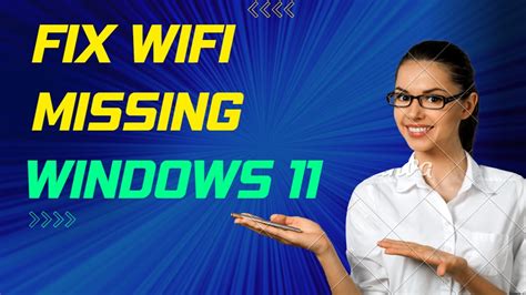 How To Fix Windows 11 WiFi Network Adapter Missing Solved Network