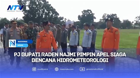 PJ BUPATI RADEN NAJMI PIMPIN APEL SIAGA BENCANA HIDROMETEOROLOGI YouTube