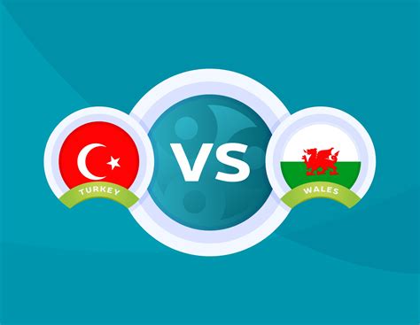 Turkey Vs Wales Match Vector Art At Vecteezy