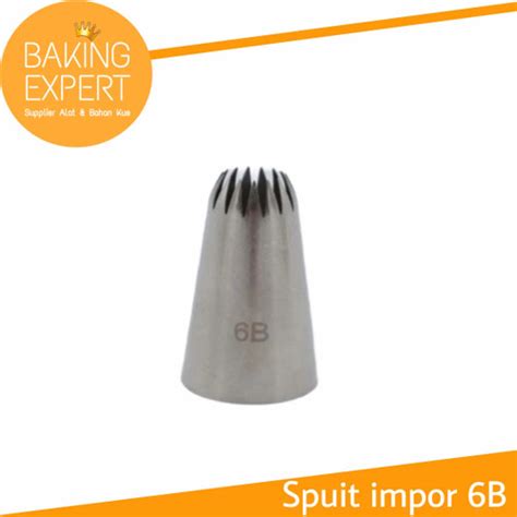 Jual Spuit Impor 6B Bukan Wilton 6 B Pipping Tip Bintang 6B Stainless