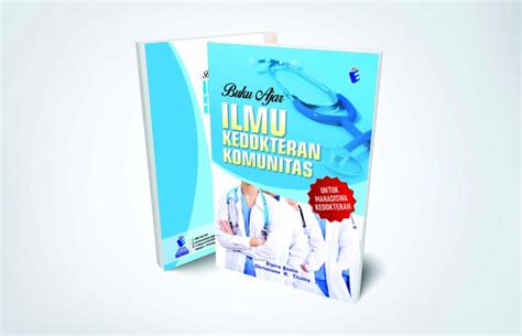 Buku Ajar Ilmu Kedokteran Komunitas Untuk Mahasiswa Kedokteran