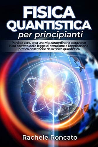 Migliori Libri Fisica Quantistica Meccanica Quantistica Spiegata Semplice