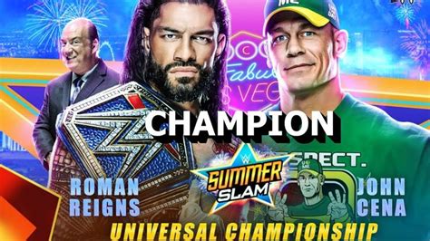 WWE SummerSlam 2021 Showdown Roman Reigns Vs John Cena Wwe Summerslam