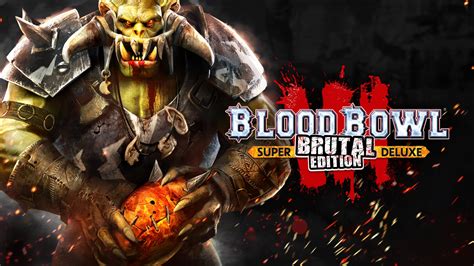 Buy Blood Bowl 3 Brutal Edition Steam