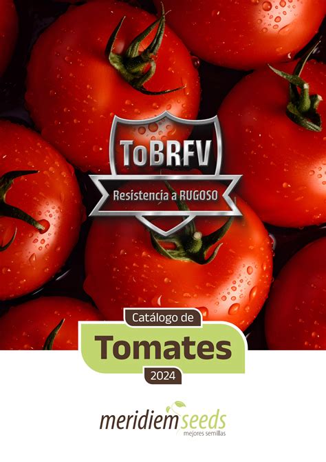 Catálogo De Tomates 2024 Meridiem Seeds By Meridiem Seeds Issuu