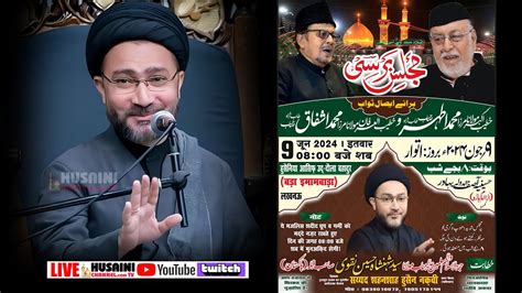 🔴live Majlis E Barsi Khateeb E Akbar Maulana Mirza Mohd Athar Wa