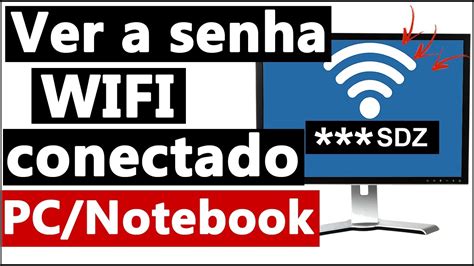 COMO DESCOBRIR SENHA DE WIFI CONECTADO NO PC YouTube