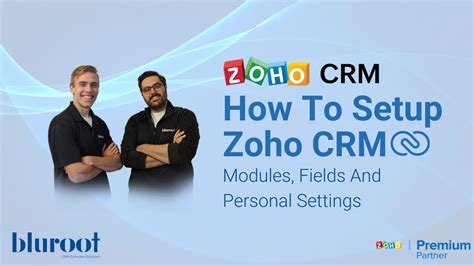 How To Setup Zoho Crm Modules Fields And Personal Settings Youtube