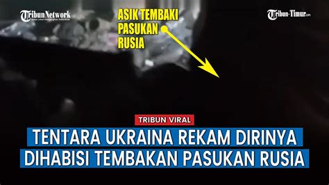 Potret Tentara Ukraina Tumbang Dihantam Tembakan Musuh YouTube