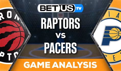 Preview Analysis Raptors Vs Pacers 11 22 2023