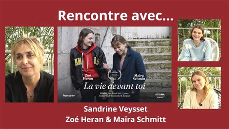 La vie devant toi Interview Sandrine Veysset Zoé Heran Maïra