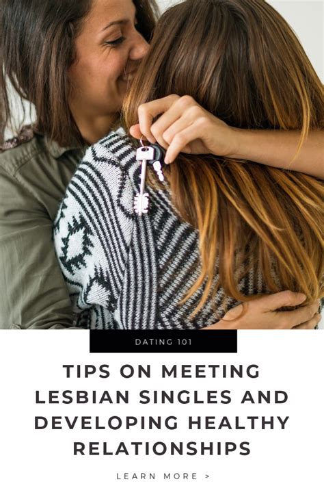 Tips On Meeting Lesbian Singles And Developing Healthy Relationships