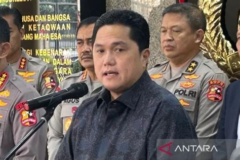 Penindakan Mafia Bola Erick Thohir Pelaku Wajib Dihukum Seumur Hidup