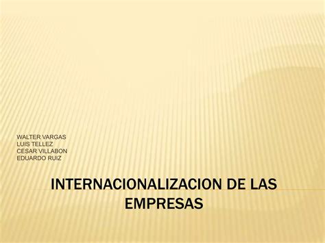 Internacionalizacion De Las Empresas Ppt