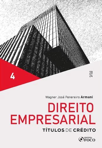 Direito Empresarial Titulos De Credito Volume Edi O Foco