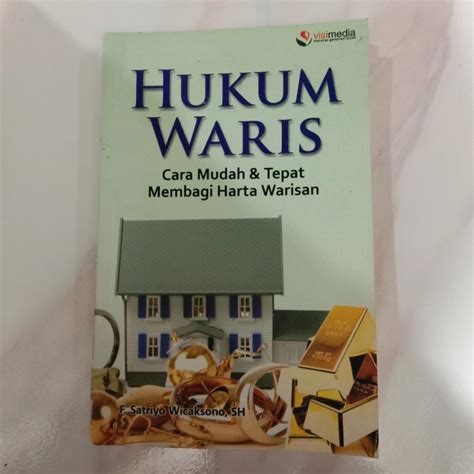 Jual HUKUM WARIS CARA MUDAH TEPAT MEMBAGI HARTA WARISAN Kota