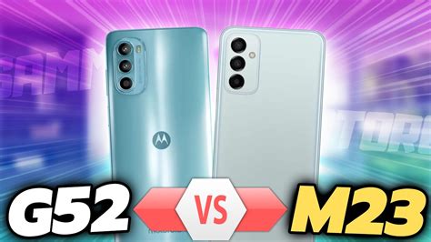 Galaxy M23 Vs Moto G52 Qual Vale Mais A Pena Agora Youtube