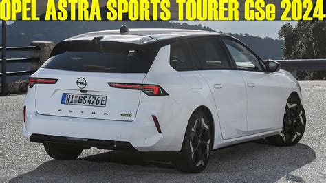 New Opel Astra Sports Tourer Gse Full Review Youtube