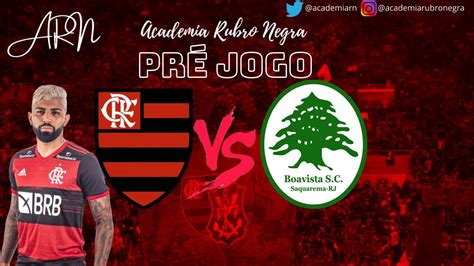 FLAMENGO X BOA VISTA PRÉ JOGO YouTube