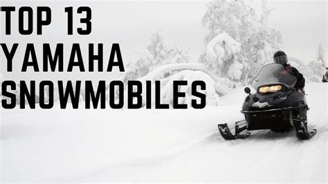 Top 13 Yamaha Snowmobiles, Their Prices, And Specifications. - Snowmobilesrider.com