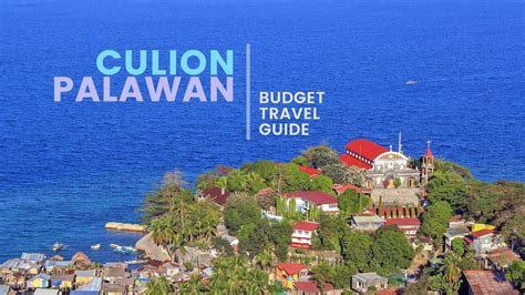 culion palawan budget travel guide  poor traveler itinerary blog