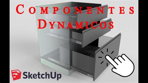 Como Crear Componentes Dinamicos De A Bien Explicado En Sketchup