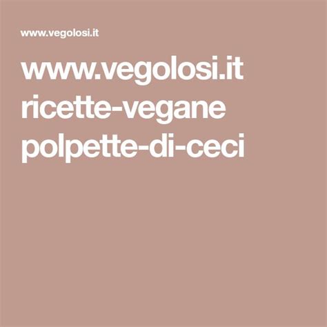 Polpette Di Ceci Alle Erbe E Semi Ricetta Vegan Semplice Vegolosi