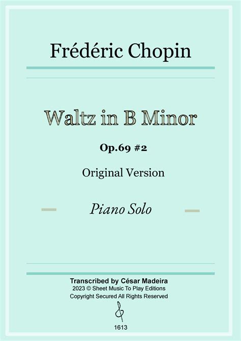 Waltz Op 69 No 2 In B Minor By Chopin Piano Solo Full Score Arr César Madeira By Frederic