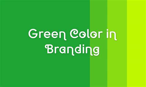 Mesmerizing Impact Of Green Colored Brand Identity