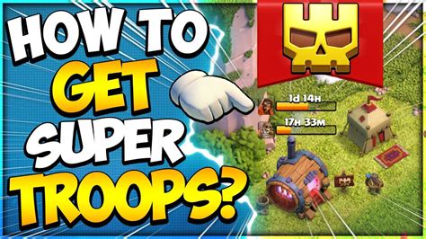 How To Get Super Troops All Town Hall Levels In Clash Of Clans Youtube