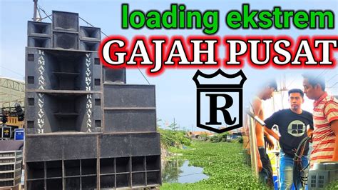 Loading Gajah Pusat Ramayana Sound System Abah Su Ud Suroboyo Ft New