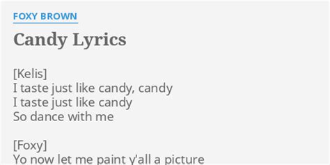 Candy Lyrics By Foxy Brown I Taste Just Like