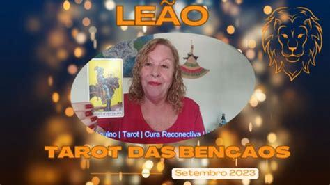 LEÃO SETEMBRO 2023 TAROT DAS BENÇÃOS DESAFIOS E CAMINHOS YouTube