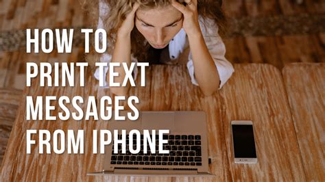 4 Easiest Ways To Print Text Messages From IPhone